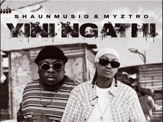 ShaunmusiQ & Myztro – Myekeleng Ft. Scotts Maphuma & Felo Le Tee