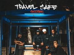 W4DE, Mordecai & Musical Jazz – Travel Safe Grooties Ft. Tkcreedlion