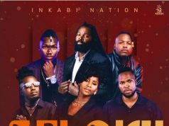 Inkabi Nation – Seloku Ft. Big Zulu, Lwah Ndlunkulu, Siya Ntuli, Mduduzi Ncube & Xowla