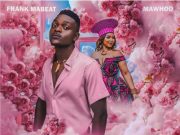 Frank Mabeat, MaWhoo – Smomondiya Ft. B33kay SA