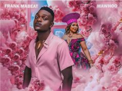 Frank Mabeat, MaWhoo – Smomondiya Ft. B33kay SA