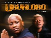 Fizzy B, Payn Killar – Ubuhlobo Ft. Aymos