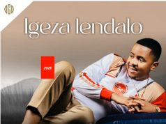 Igeza Lendalo – Yize Uvalo Ft. Menzi & Limit Nala