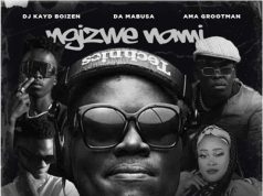 DJ Kayd Boizen, DaMabusa & Ama Grootman – Ngizwe Nami Ft. Mazet, Sabza Womqulo & Soulque