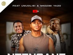Ntencane – Come Duze Ft. Mjolisi & Mnqobi Yazo