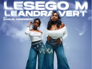 Lesego M & Leandra.Vert – Vuka Ft. Khalil Harrison