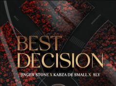 Jinger Stone, Kabza De Small & Sly – Best Decision