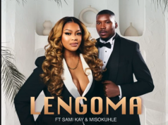 LKG, MSA – Lengoma Ft. Sami Kay, Misokuhle