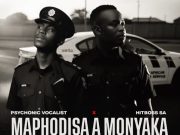 Psychonic Vocalist & Hitboss SA – Maphodisa a Monyaka Ft Hlogi SA
