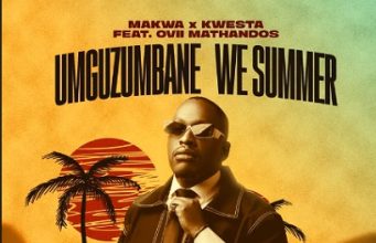 Makwa & Kwesta – Umguzumbane We Summer Ft. Ovii Mathandos