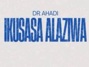 Dr Ahadi – Ikusasa Alaziwa