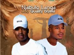 Njabulo Langa Ft. Quality Biyela – Ihlatshiwe