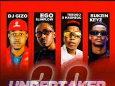 DJ Gizo – Undertaker 2.0 Ft. Mr Pilato, VOLTRSA, Kinglabeats & Seun1401