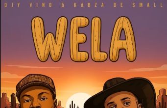 Djy Vino & Kabza De Small – Wela