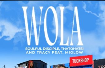 Soulful Disciple, Thatohatsi & Tracy – Wola Ft. Miglow