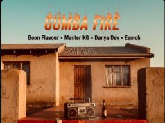 Goon Flavour, Master KG, Danya Devs, Eemoh – Gumba Fire
