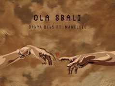 Danya Devs Ft. Mawelele – Ola Sbali