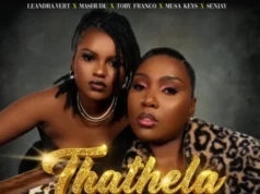 Leandra.Vert, Mashudu & Musa Keys – Thathela Phansi ft. Toby Franco, Optimist Music ZA, Xduppy & TOSS