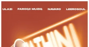 uLazi, Leerosoul, FaroQii MuziQ & Navaro – Bathini Ft. Macasset