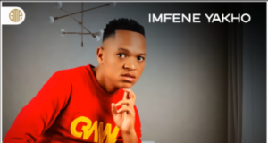 Isitha Sama Ex – Imfene yakho Ft. Kamaphanga