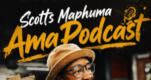 Scotts Maphuma – Amapodcast